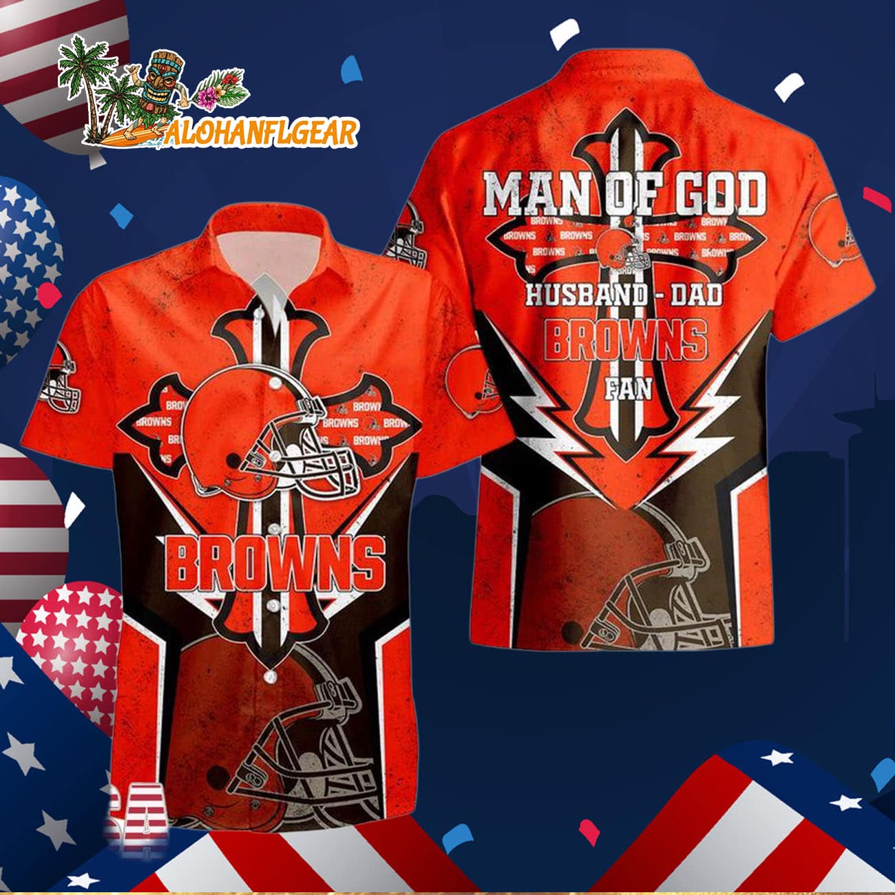Cleveland Browns Man Of God Gift For Fathers Day Hawaiian Shirt, Cleveland Browns Aloha Shirt Cleveland Browns Man Of God Gift For Fathers Day Hawaiian Shirt, Cleveland Browns Aloha Shirt