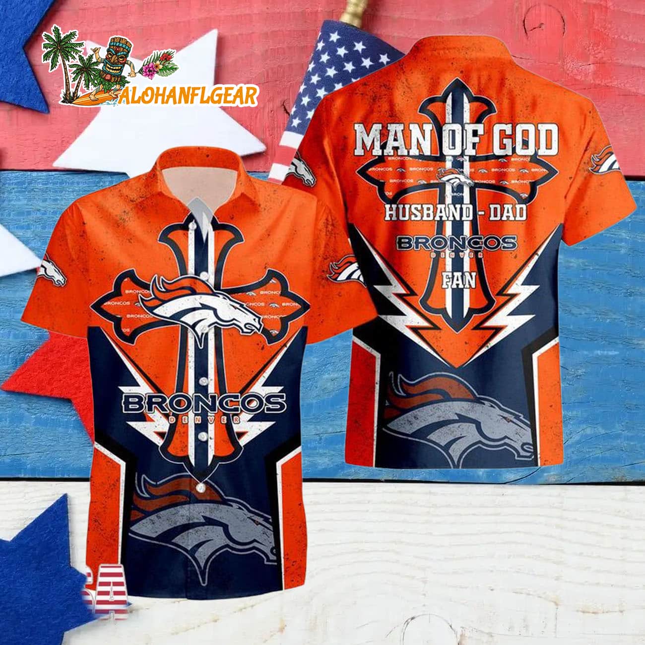 Denver Broncos Man Of God Gift For Fathers Day Hawaiian Shirt, Denver Broncos Aloha Shirt Denver Broncos Man Of God Gift For Fathers Day Hawaiian Shirt, Denver Broncos Aloha Shirt