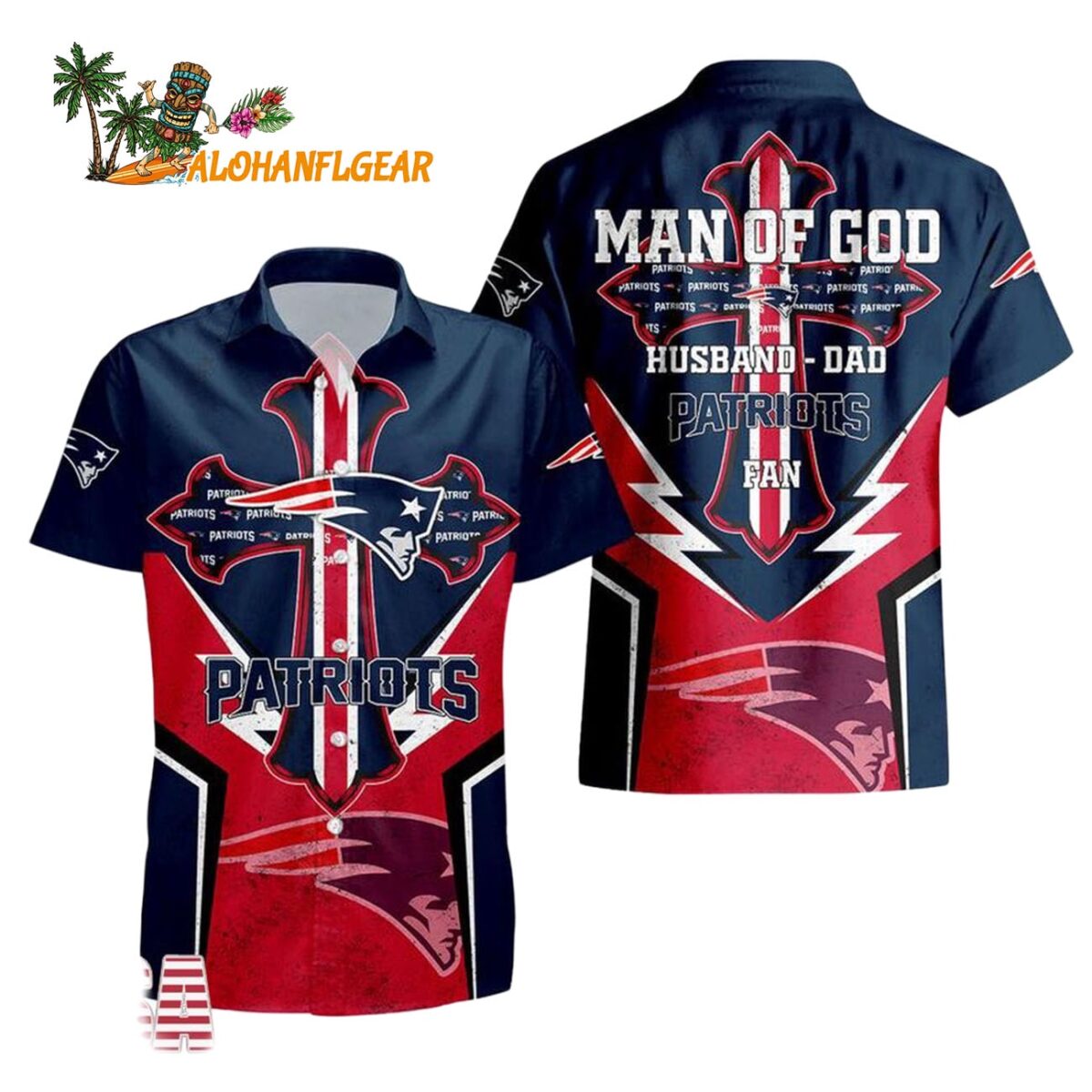 New England Patriots Man Of God Gift For Fathers Day Hawaiian Shirt New England Patriots Aloha Shirt 1