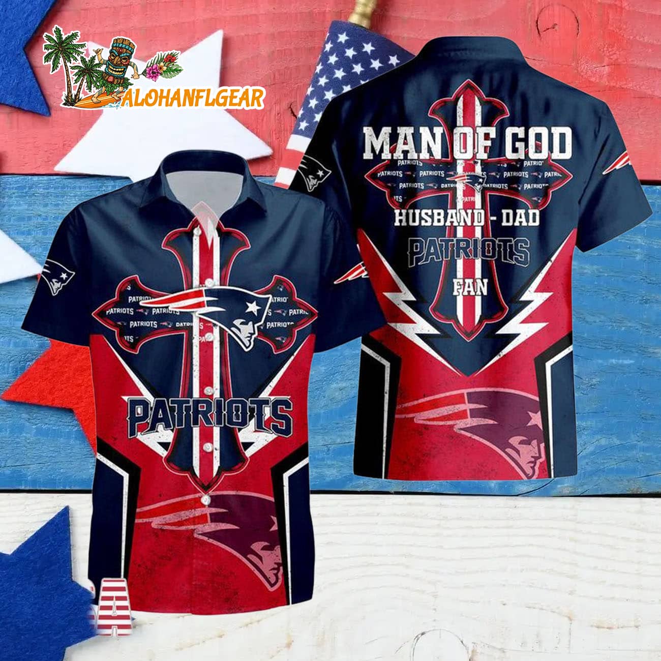 New England Patriots Man Of God Gift For Fathers Day Hawaiian Shirt, New England Patriots Aloha Shirt New England Patriots Man Of God Gift For Fathers Day Hawaiian Shirt, New England Patriots Aloha Shirt
