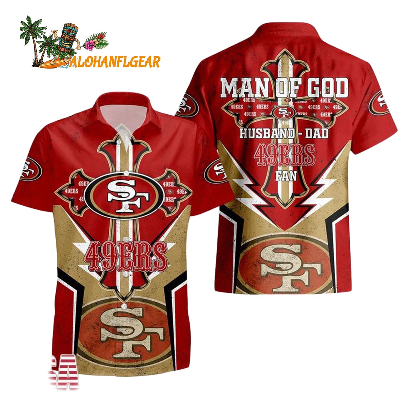 San Francisco 49ers Man Of God Gift For Fathers Day Hawaiian Shirt, San Francisco 49ers Aloha Shirt San Francisco 49ers Man Of God Gift For Fathers Day Hawaiian Shirt, San Francisco 49ers Aloha Shirt