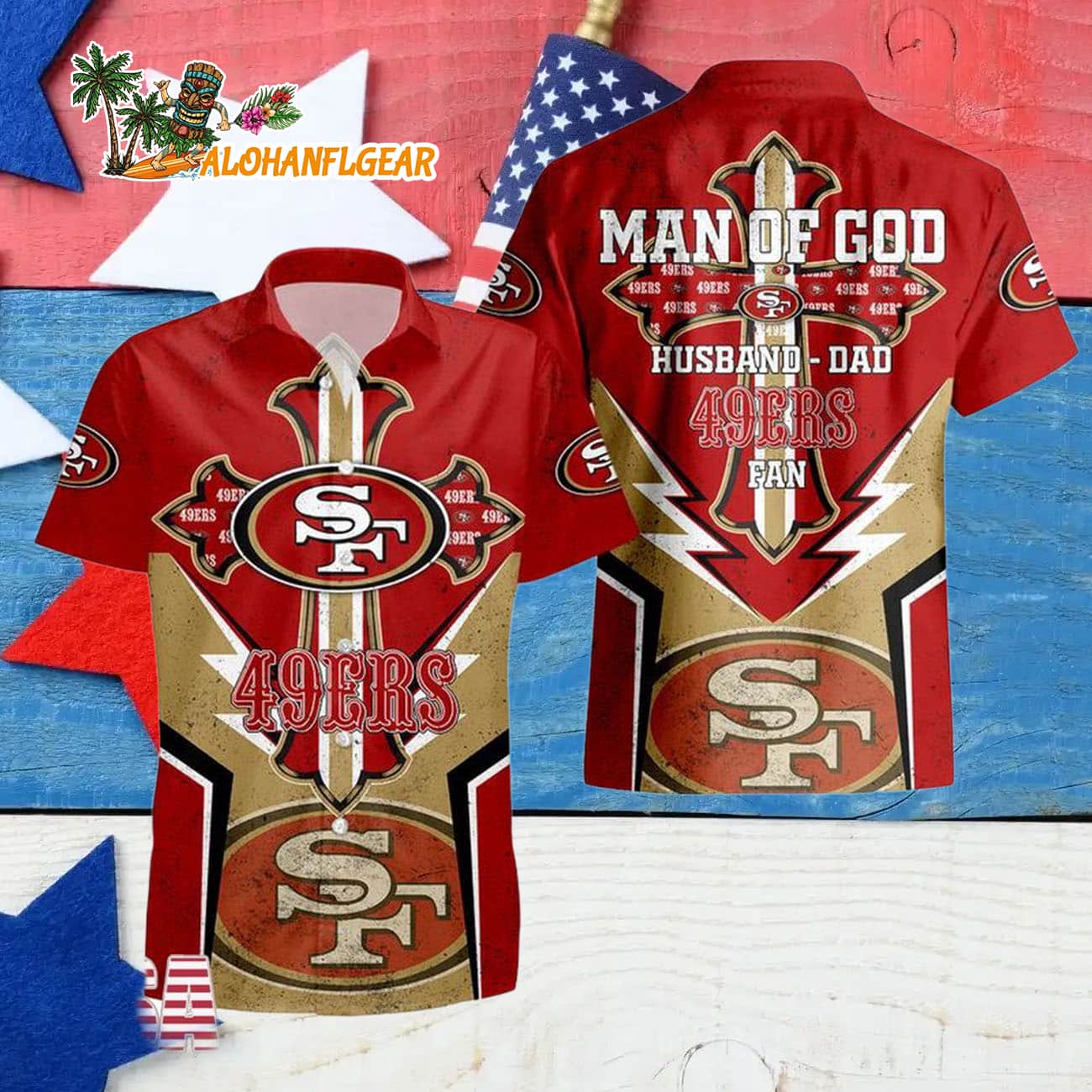 San Francisco 49ers Man Of God Gift For Fathers Day Hawaiian Shirt, San Francisco 49ers Aloha Shirt San Francisco 49ers Man Of God Gift For Fathers Day Hawaiian Shirt, San Francisco 49ers Aloha Shirt