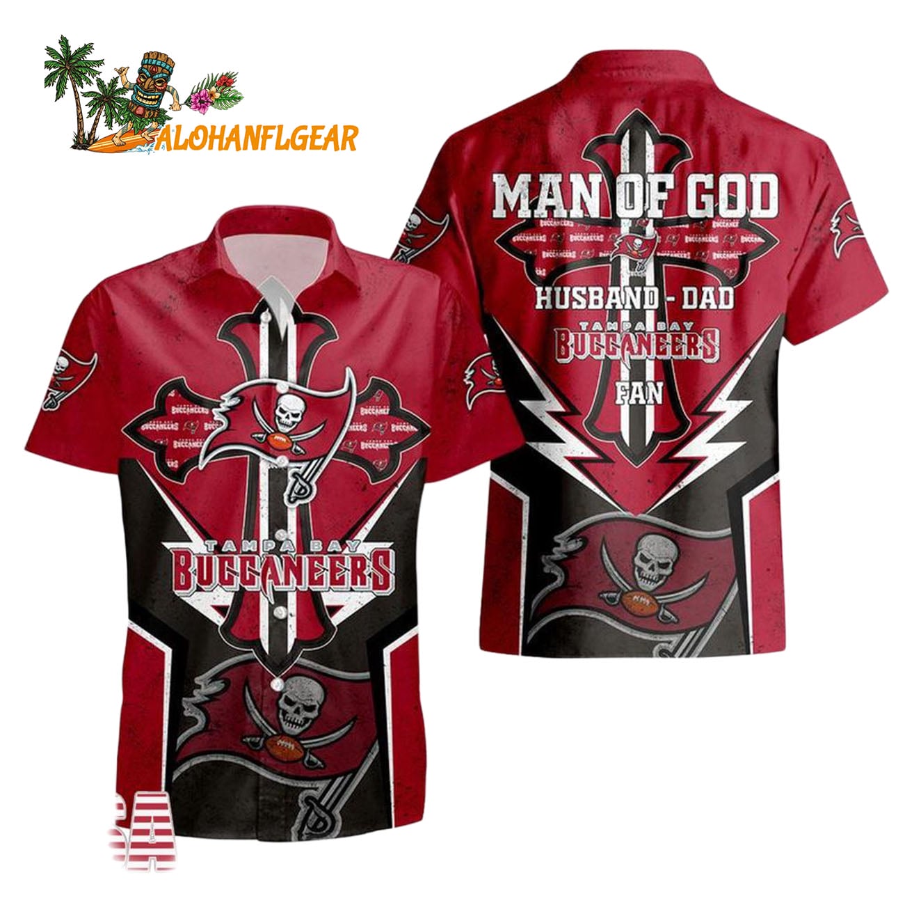 Tampa Bay Buccaneers Man Of God Gift For Fathers Day Hawaiian Shirt, Tampa Bay Buccaneers Aloha Shirt Tampa Bay Buccaneers Man Of God Gift For Fathers Day Hawaiian Shirt, Tampa Bay Buccaneers Aloha Shirt