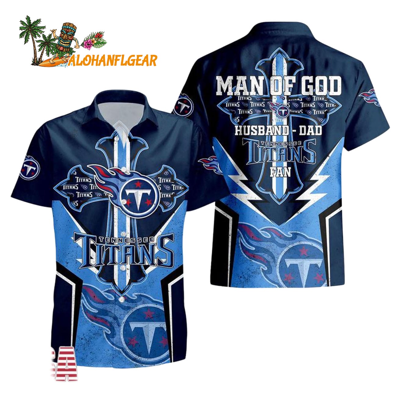 Tennessee Titans Man Of God Gift For Fathers Day Hawaiian Shirt, Tennessee Titans Aloha Shirt Tennessee Titans Man Of God Gift For Fathers Day Hawaiian Shirt, Tennessee Titans Aloha Shirt