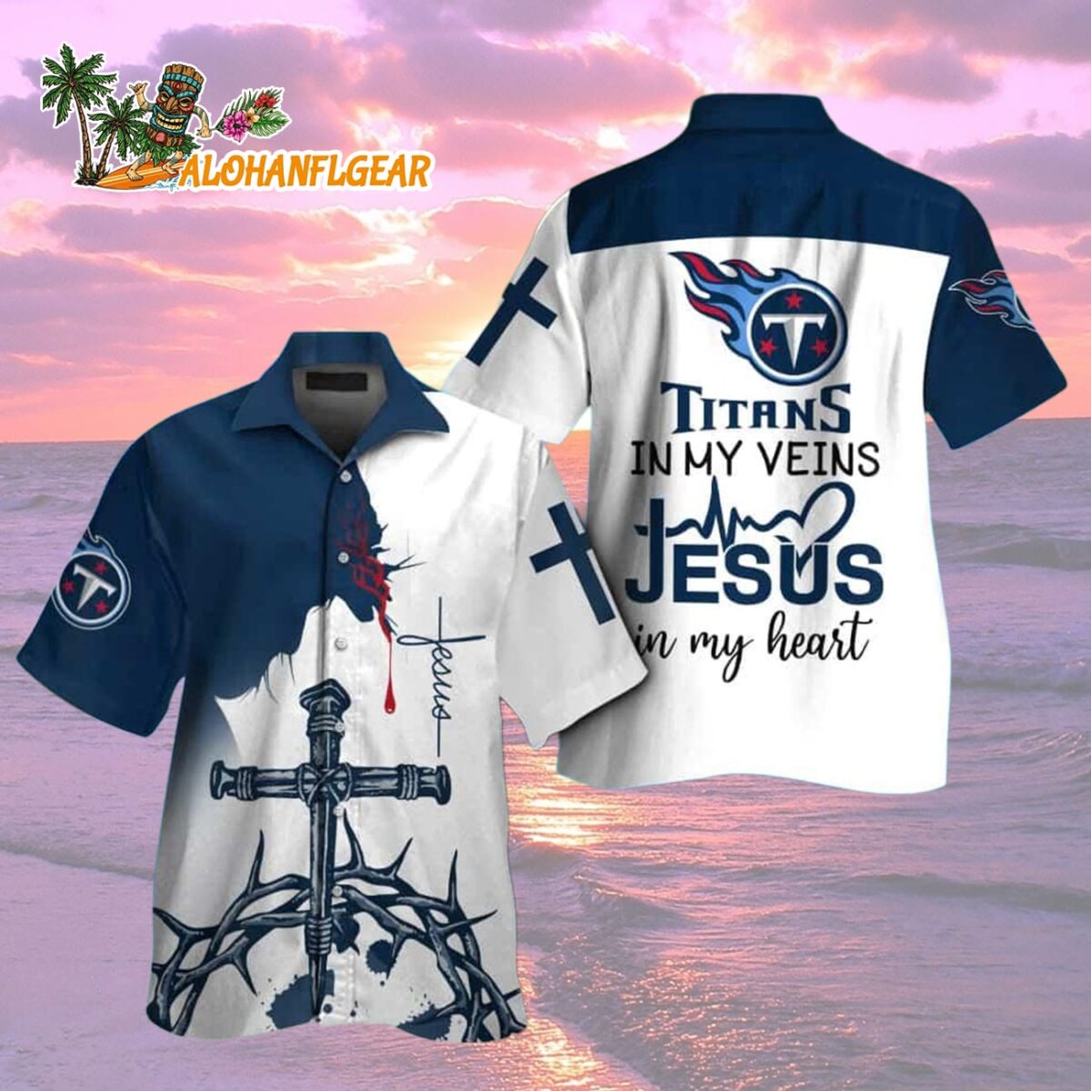 Tennessee Titans In My Veins Jesus Im My Heart Hawaiian Shirt 2