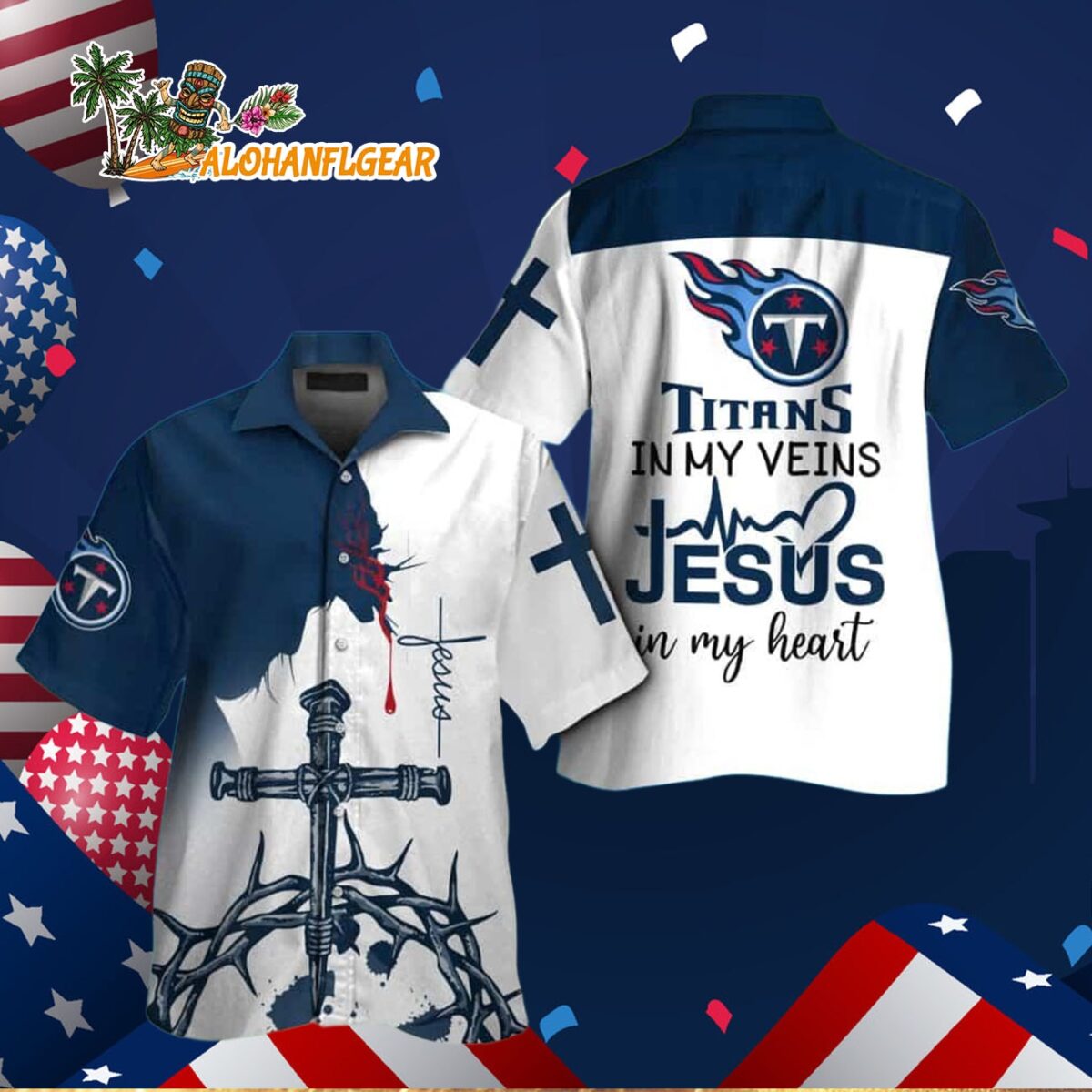 Tennessee Titans In My Veins Jesus Im My Heart Hawaiian Shirt 3