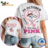 Denver Broncos In October We Wear Pink Vintage T Shirt