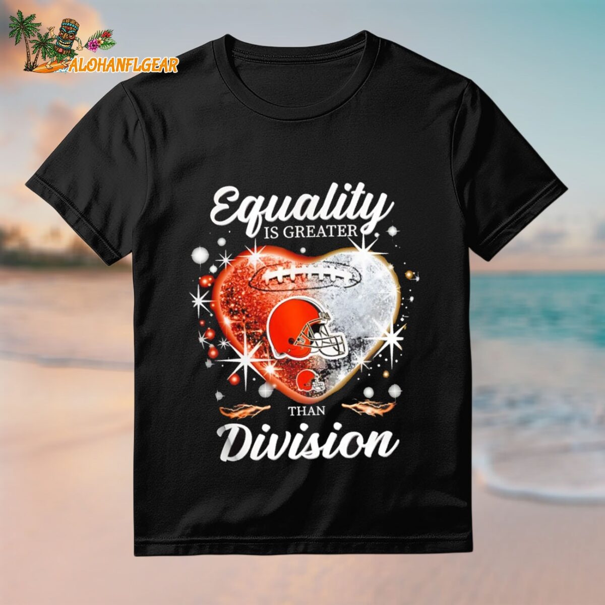 Equality Is Greater Cleveland Browns Than Division Heart 2025 Shirt
