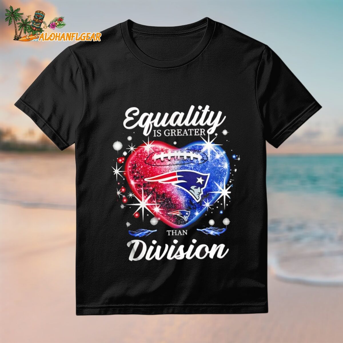 Equality Is Greater New England Patriots Than Division Heart 2025 Shirt