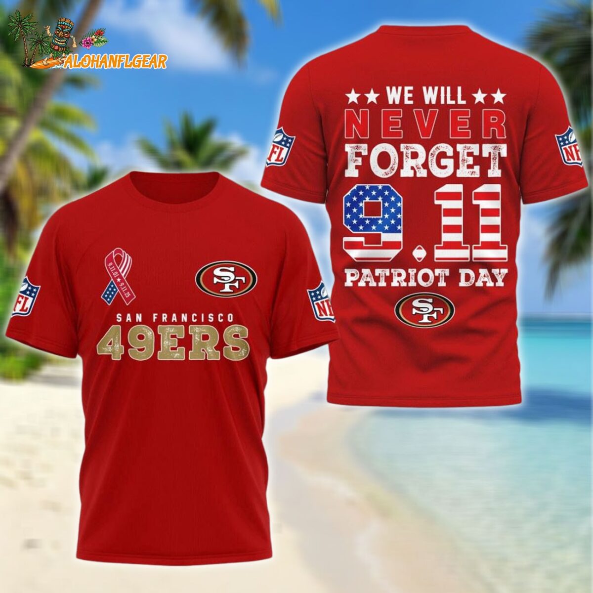 San Francisco 49ers We Will Never Forget 9 11 Patriot Day 2025 Unisex 3D Shirt