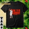 Time To Be Legendary Shedeur Sanders Cleveland Browns Nfl Signature Shirt