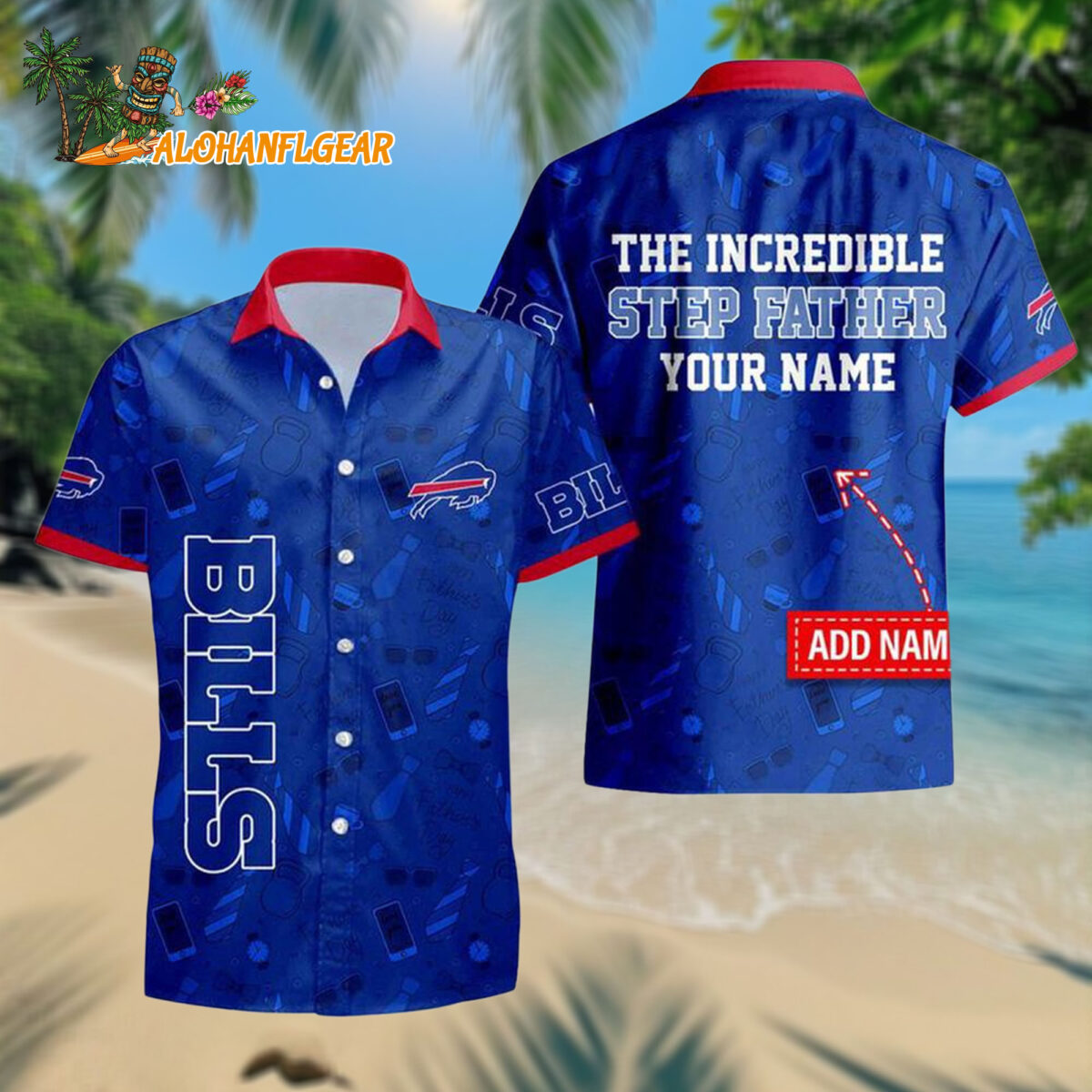 Personalized Nfl Buffalo Bills The Increadible Step Fathers Day Hawaiianan Shirt