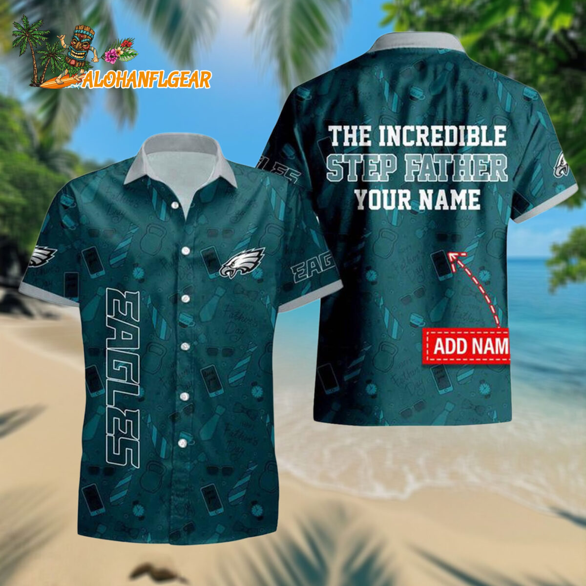Personalized Philadelphia Eagles The Increadible Step Fathers Day Hawaiianan Shirt
